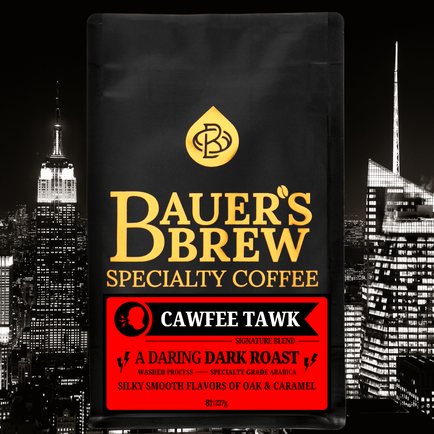 CAWFEE TAWK BLEND - Dark Roast - Bauer's Brew